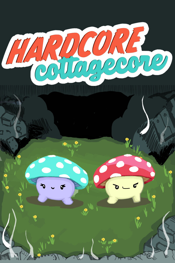Hardcore Cottagecore
