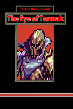 Escape the Dungeon - The Eye of Tormak cover art