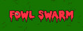 Fowl Swarm