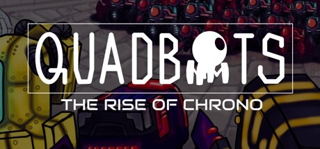 QUADBOTS: THE RISE OF CHRONO Cover Image