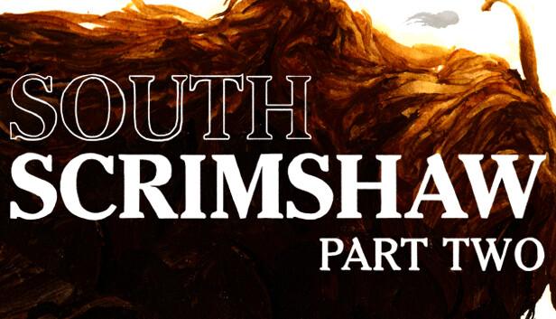 South Scrimshaw Part Two