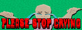 PLEASE STOP CRYING