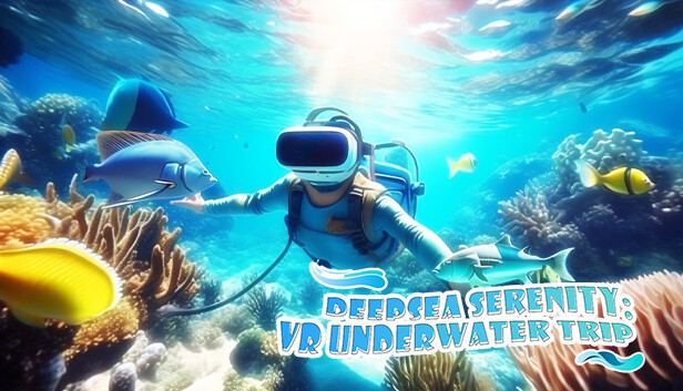 DeepSea Serenity: VR Underwater Trip