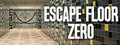 Escape Floor Zero