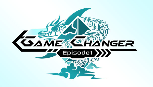 GameChanger - Episode 1