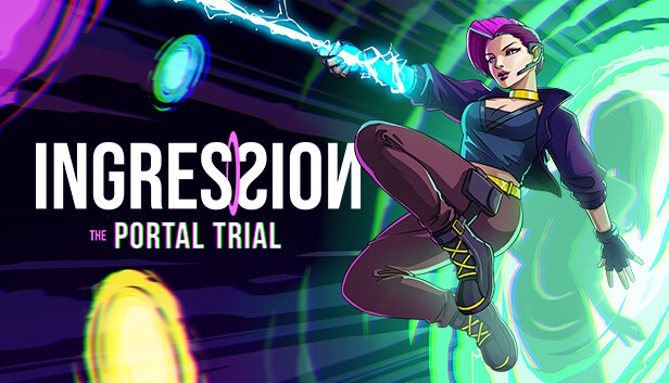 Ingression: The Portal Trial