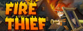 Fire Thief