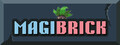 Magibrick