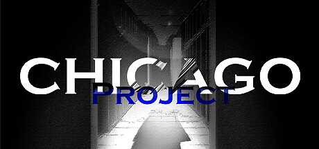 Chicago Project (芝加哥计划) Steam header image