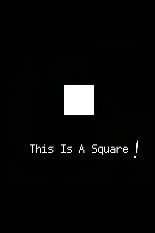 这是一个正方形！（This Is A Square！）