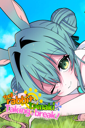 The rabbit and Tamaki are Taking a break! cover art