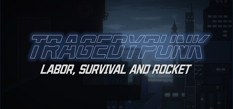 TRAGEDYPUNK:LABOR, SURVIVAL AND ROCKET Steam header image