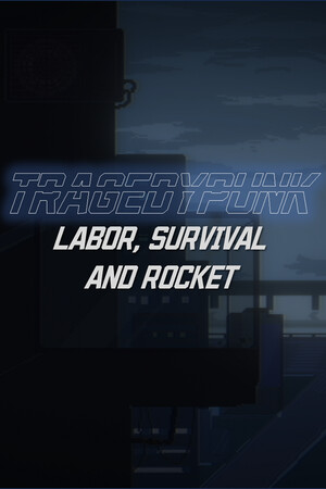 TRAGEDYPUNK:LABOR, SURVIVAL AND ROCKET cover art