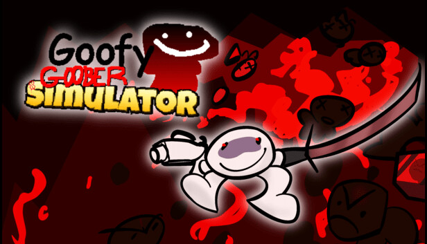 Goofy Goober Simulator