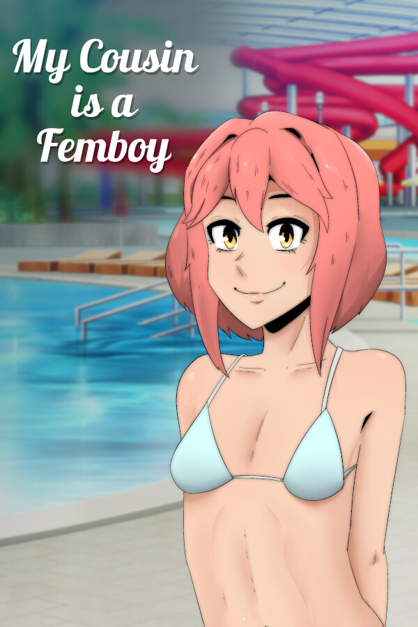 My COUSIN is a FEMBOY