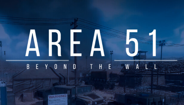Area 51 : Beyond The Wall Steam capsule image