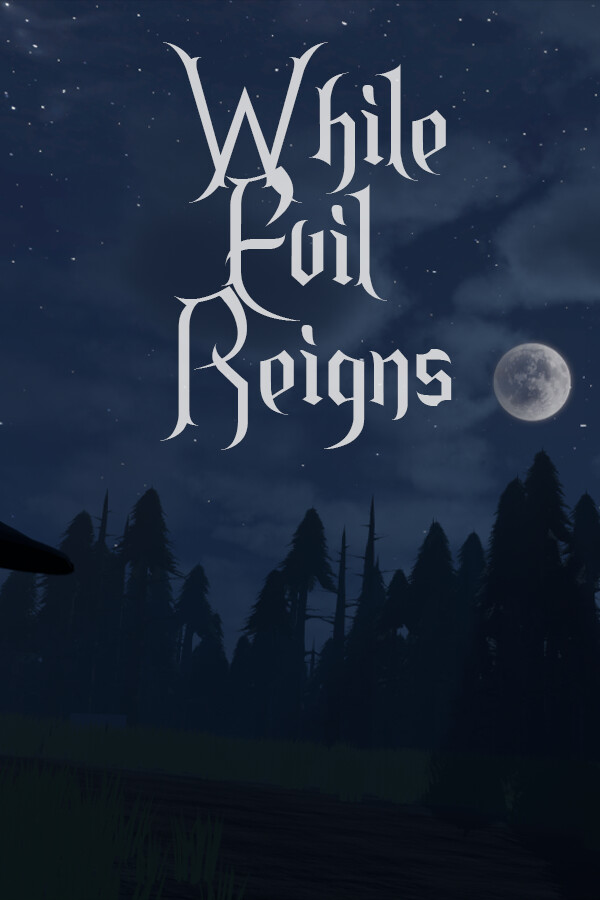 While Evil Reigns