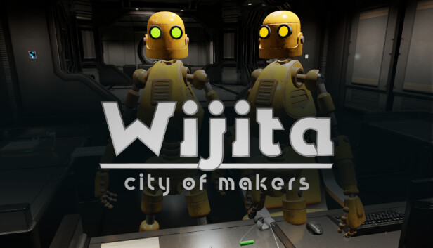 Wijita: City of Makers