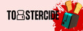 Toastercide