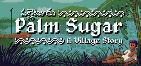 Palm Sugar: A Village Story