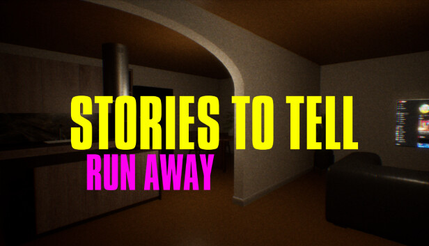 Stories to Tell [Alpha 1] - Run Away Steam capsule image