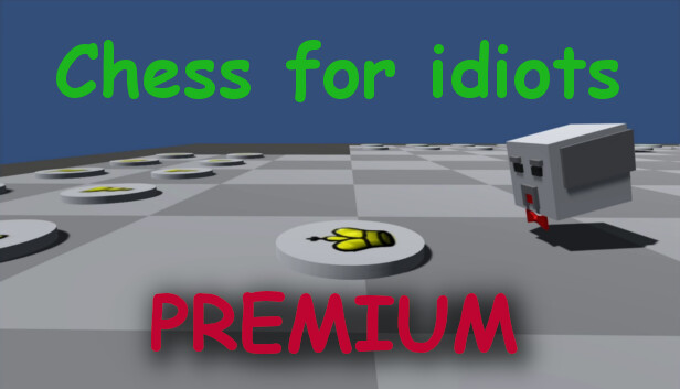 Chess for idiots - PREMIUM Steam capsule image