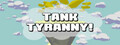 Tank Tyranny