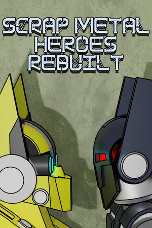Scrap Metal Heroes Rebuilt cover art