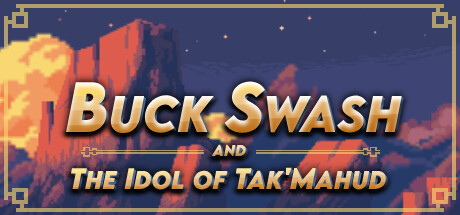 Buck Swash and the Idol of Tak'Mahud