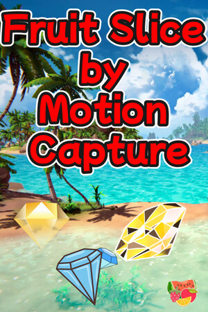 Fruit Slice by Motion Capture cover art