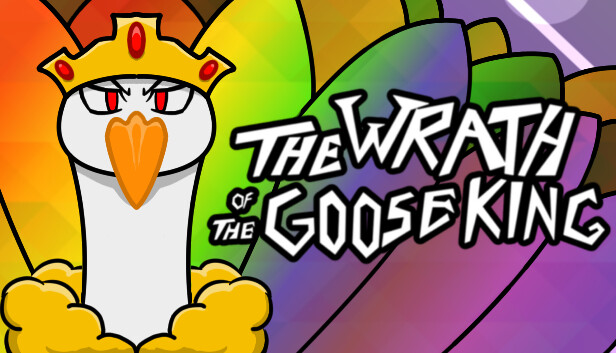 The Wrath of the Goose King