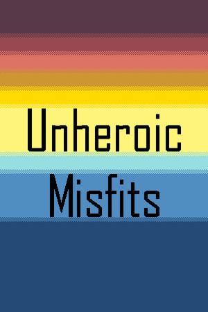Unheroic Misfits cover art