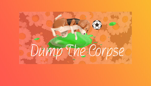 Dump The Corpse