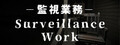 Surveillance Work -Taboo-