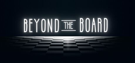 Beyond The Board