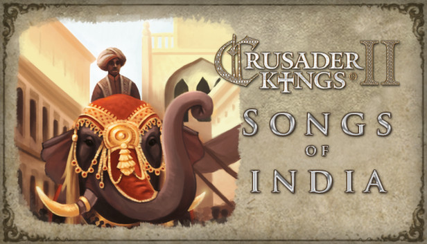 Crusader Kings II: Songs of India Steam capsule image