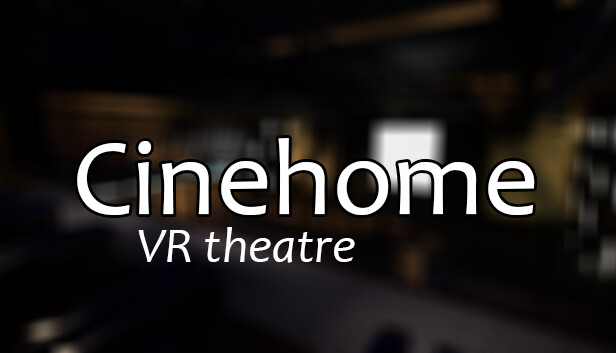 Cinehome VR Theatre Steam capsule image