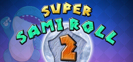 Super Sami Roll 2 Steam header image