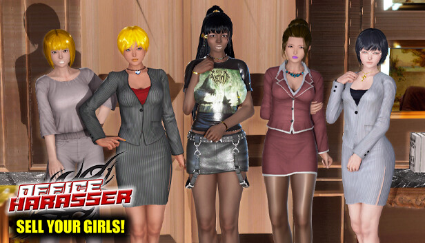Office Harasser - Sell your girls!