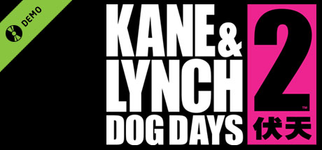 Kane & Lynch 2: Dog Days Demo
