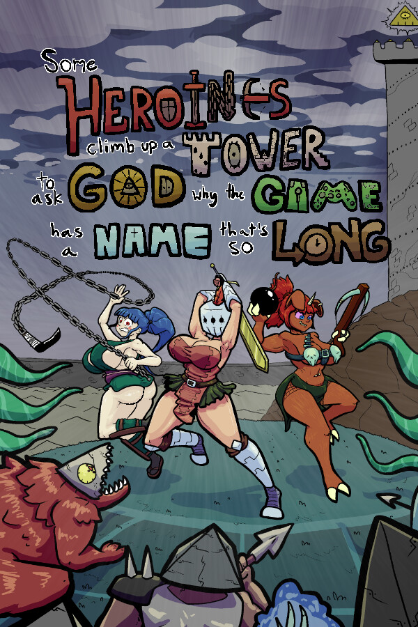Some Heroines Climb Up a Tower to Ask God Why the Game Has a Name That's So Long