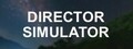 Director Simulator