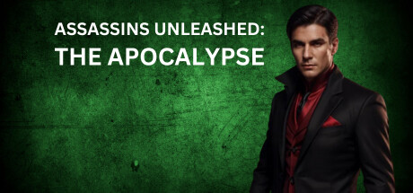 Assassins Unleashed: The Apocalypse