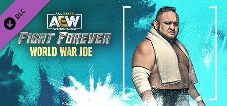 AEW: Fight Forever - World War Joe