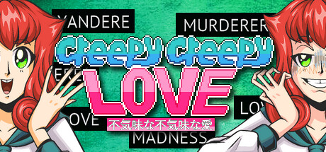 Creepy Creepy Love