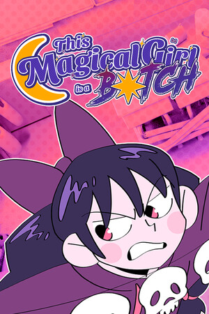 This Magical Girl is a B*tch cover art
