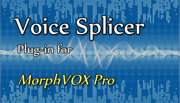 Voice Splicer Plugin - MorphVOX Pro 4 Steam capsule image
