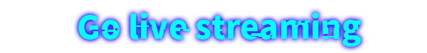 未标题-1_0009_Go-live-streaming.png?t=1709171370