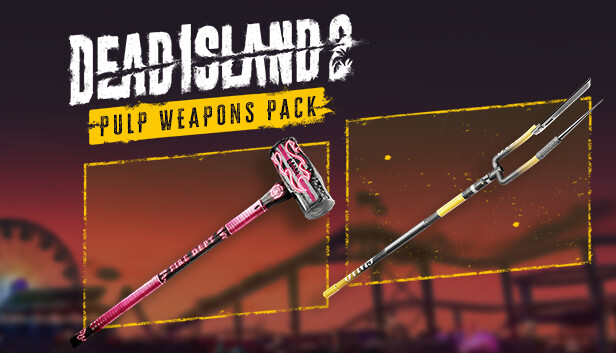 Dead Island 2 - Pulp Weapons Pack Steam capsule image