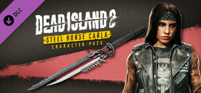 Dead Island 2 - Character Pack: Steel Horse Carla